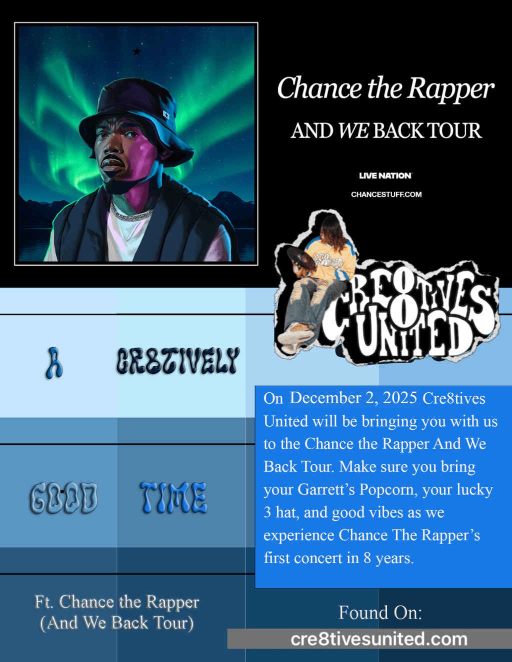 A Cre8tively Good Time ft. Chance the Rapper’s And We Back&nbsp;Tour
